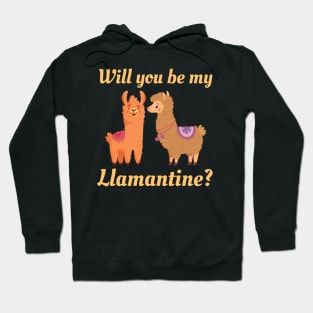 Will You Be My Llamentine Hoodie